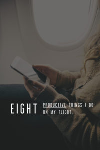 Something Sakura: 8 Productive Things I Do On My Flight